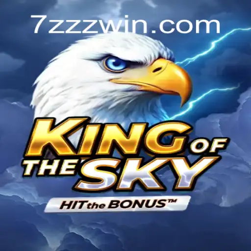 Discover the Exciting World of KingOfTheSky - A Thrilling Experience with 7Zwin.com Oficial Slots Brasil #1